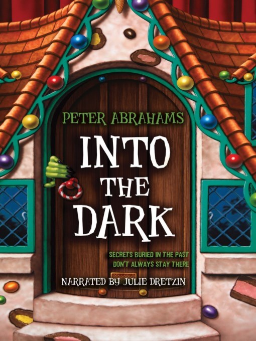 Title details for Into the Dark by Peter Abrahams - Available